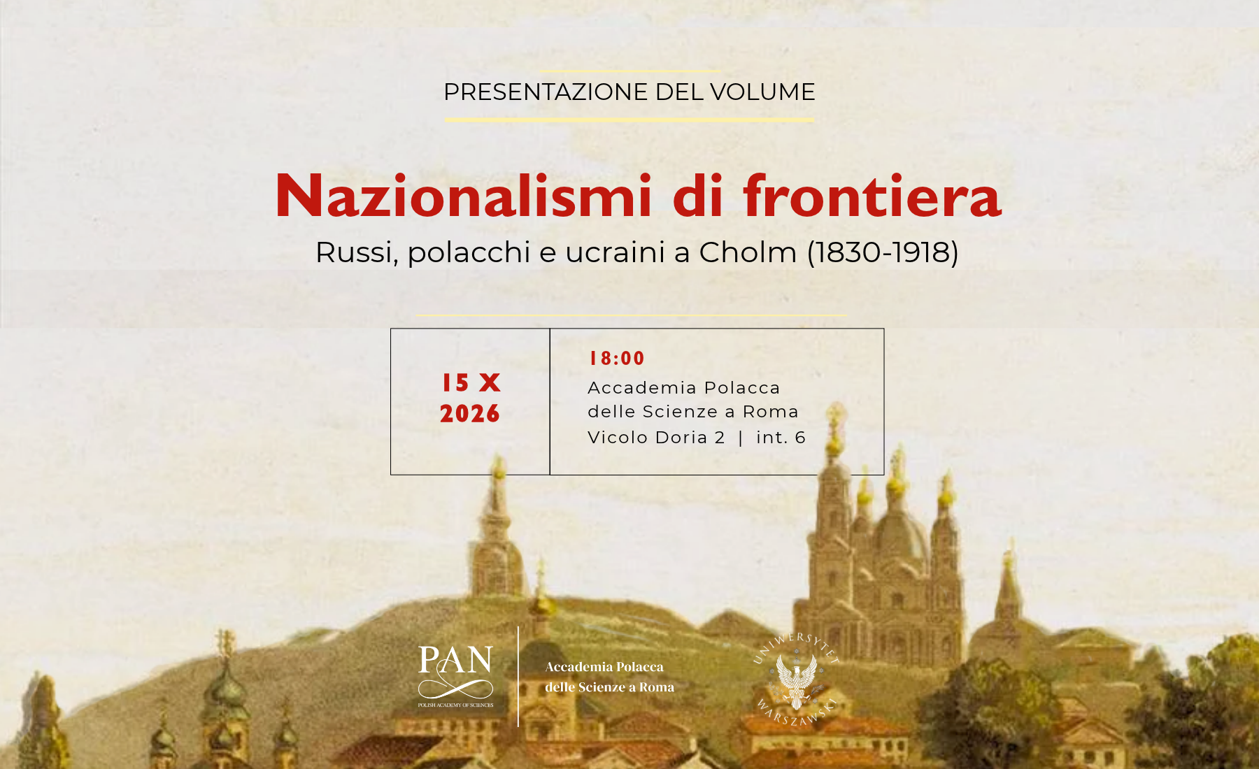​​Nazionalismi di frontiera. Russi, polacchi e ucraini a Cholm (1830-1918)